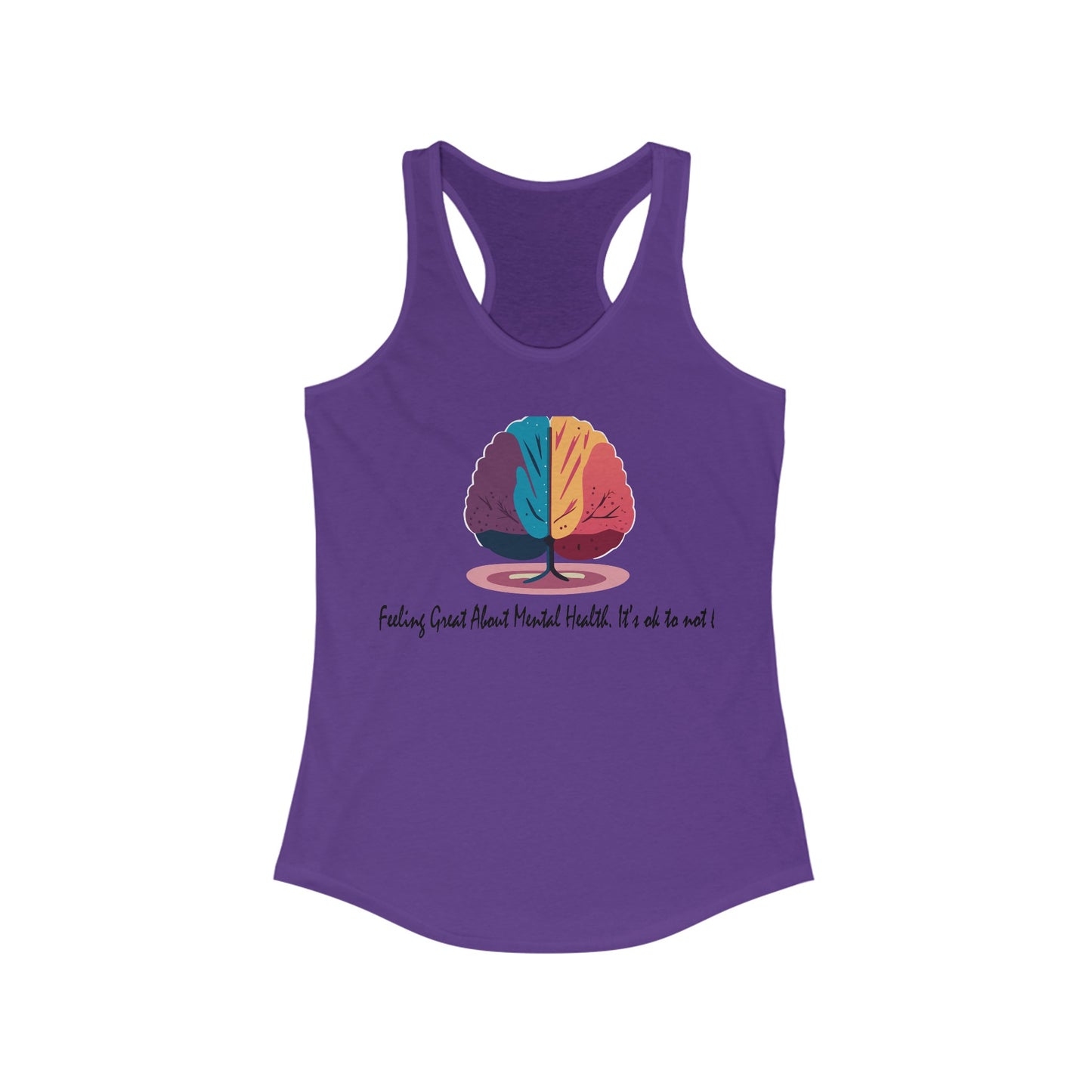 Women's Ideal Racerback Tank - Ok to Not be Ok