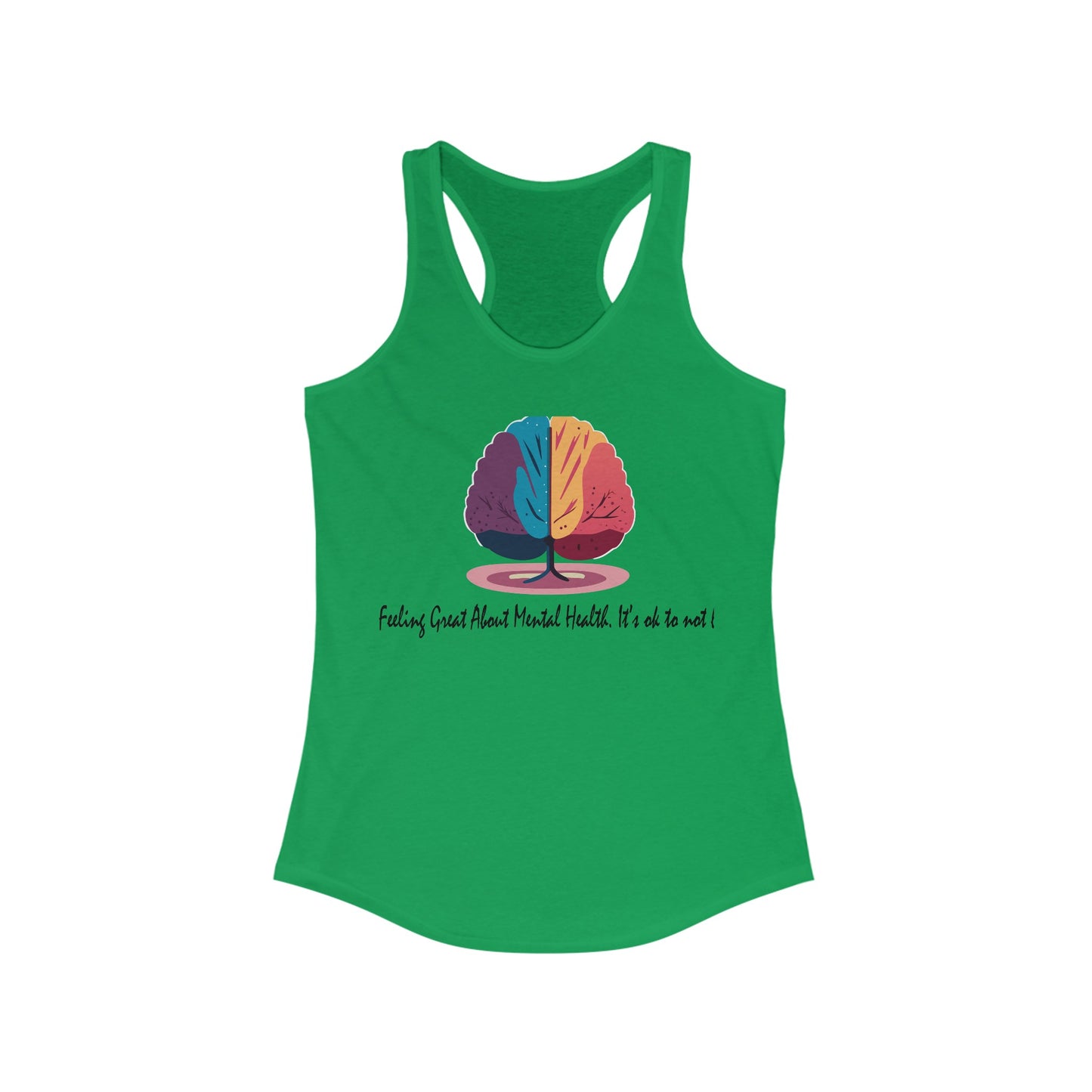 Women's Ideal Racerback Tank - Ok to Not be Ok