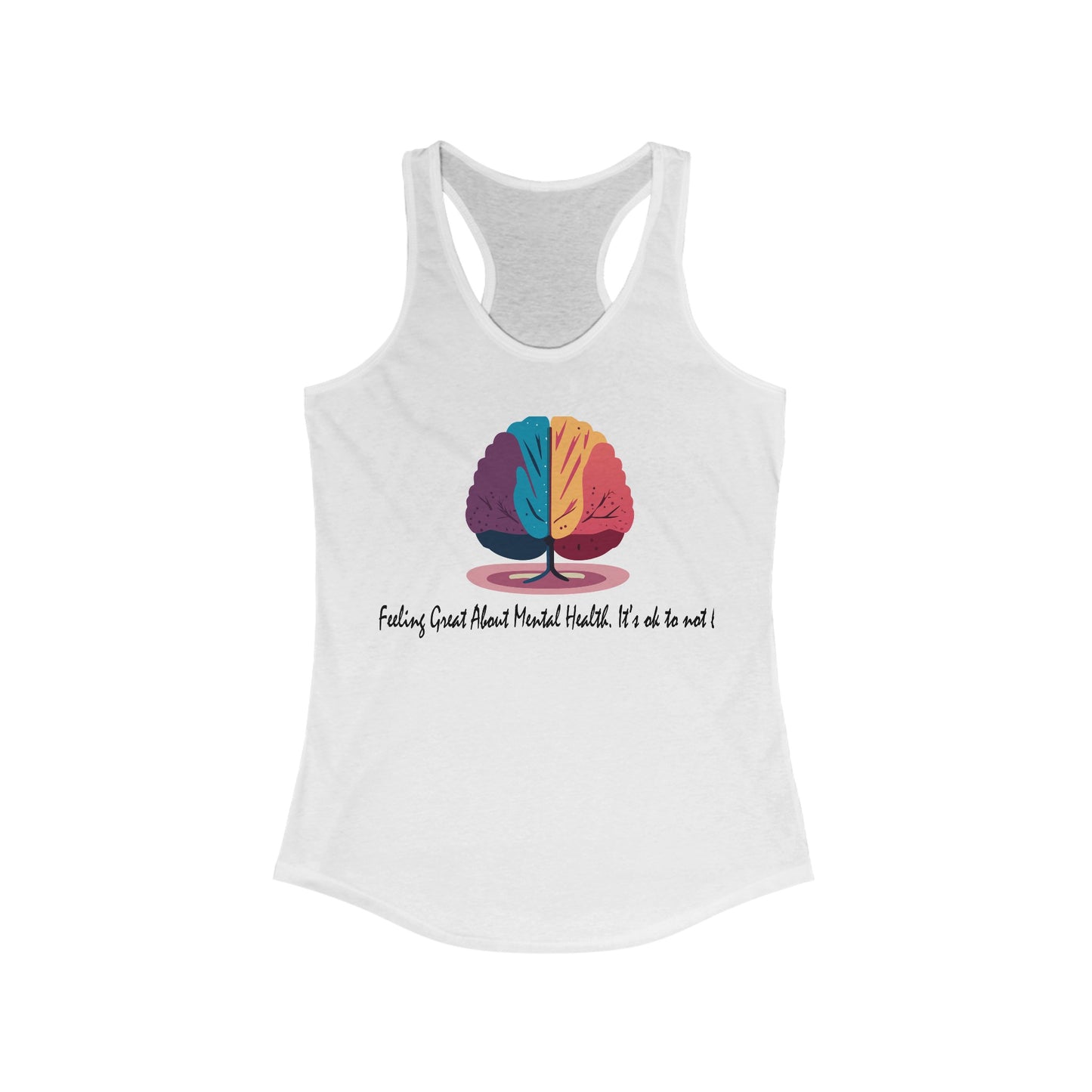 Women's Ideal Racerback Tank - Ok to Not be Ok