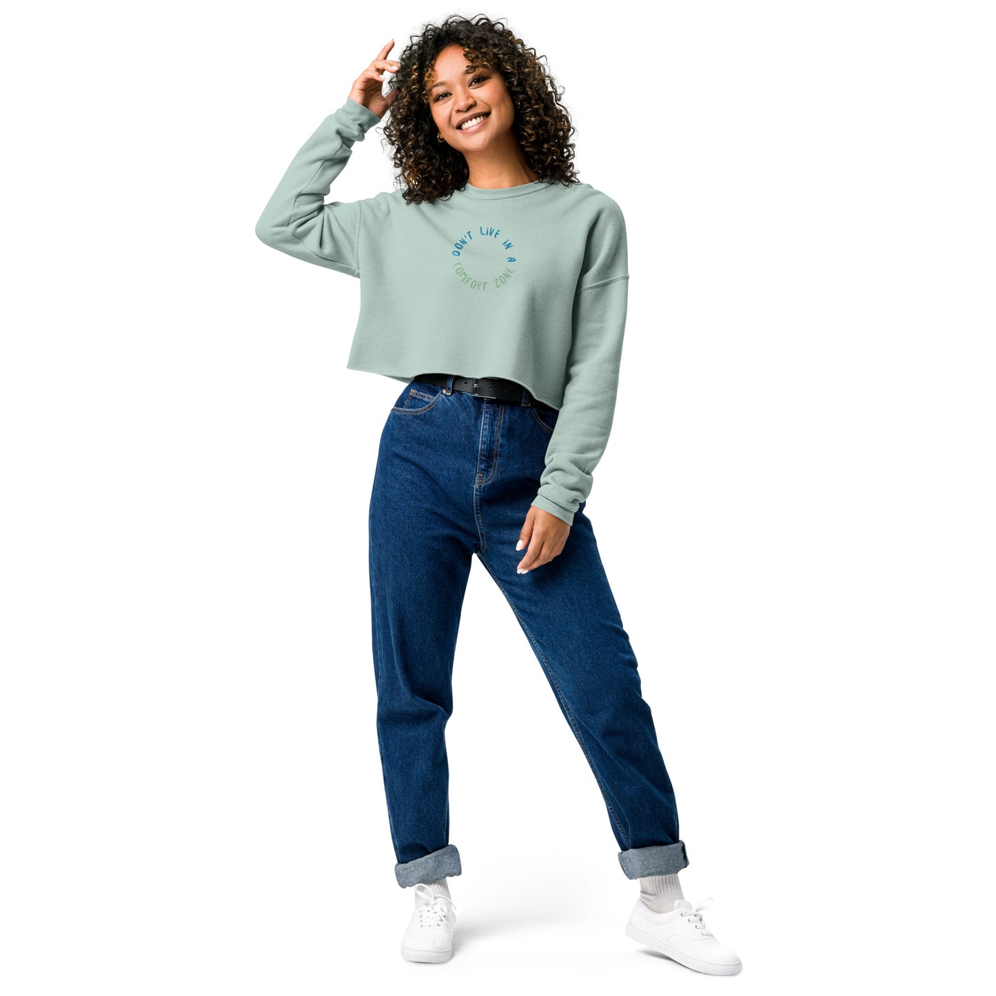 Crop Top Sweatshirt  - Don't Live In A Comfort Zone