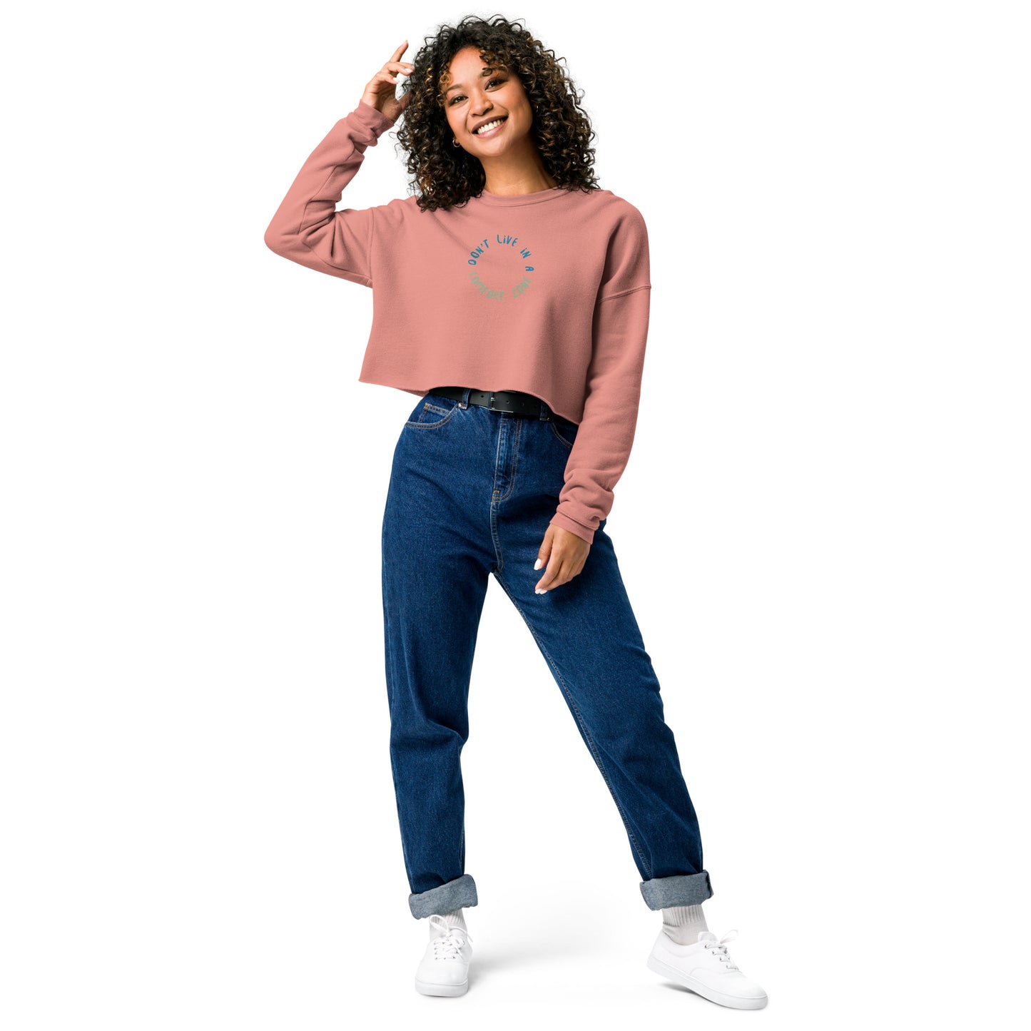 Crop Top Sweatshirt  - Don't Live In A Comfort Zone